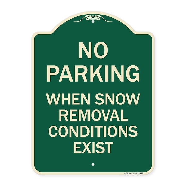 Signmission No Parking When Snow Removal Conditions Exist Heavy-Gauge Aluminum Sign, 18" L, 24" H, G-1824-23639 A-DES-G-1824-23639 - main